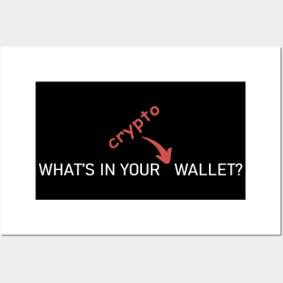 What's In Your Crypto Wallet Posters and Art